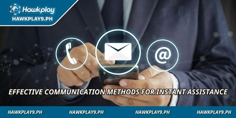 Effective communication methods for instant assistance
