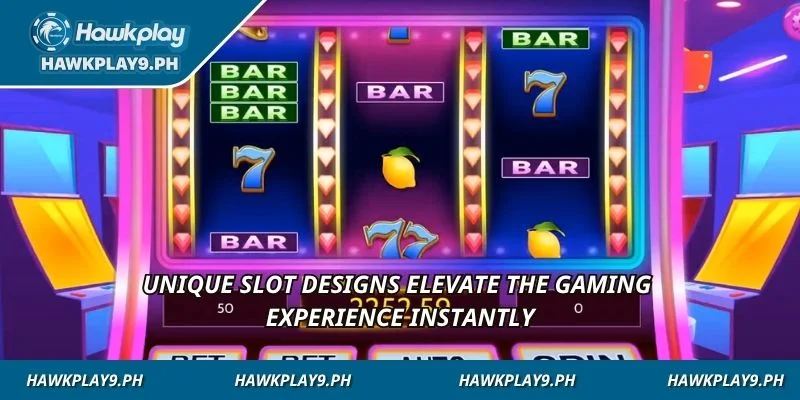 Unique slot designs elevate the gaming experience instantly