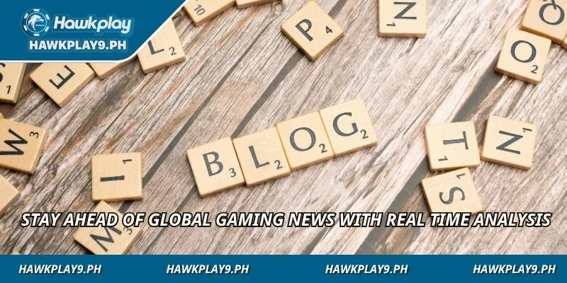 Stay ahead of global gaming news with real time analysis