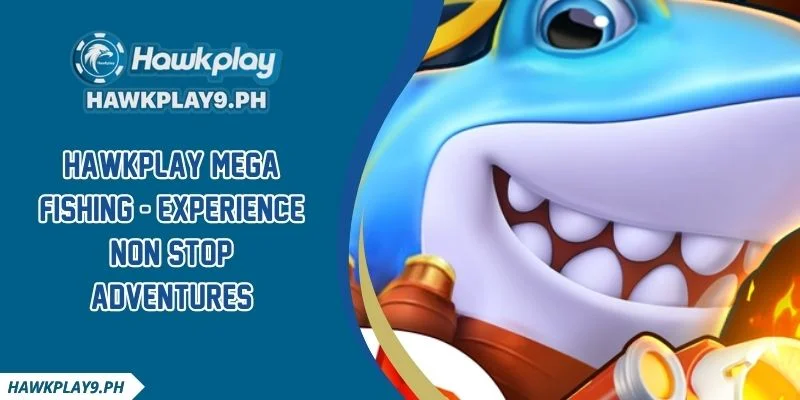 HAWKPLAY Mega Fishing - Experience Non Stop Adventures