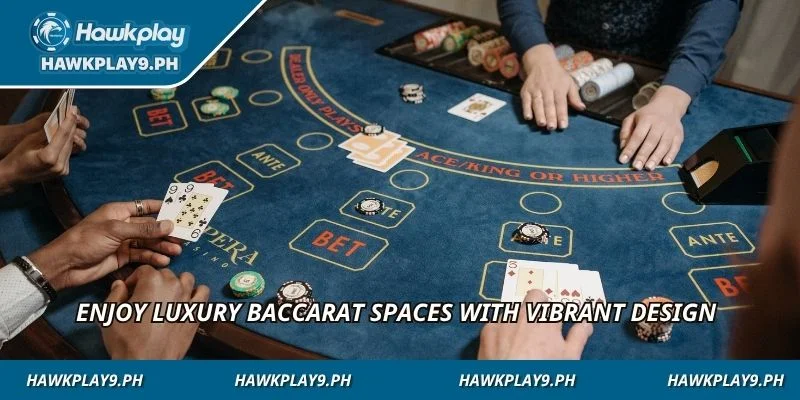 Enjoy luxury baccarat spaces with vibrant design