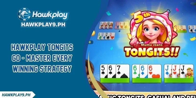 HAWKPLAY Tongits Go - Master Every Winning Strategy