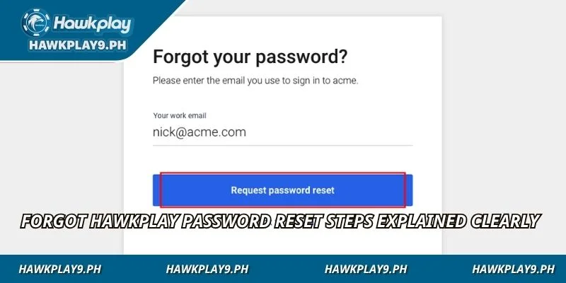 Forgot HAWKPLAY password reset steps explained clearly