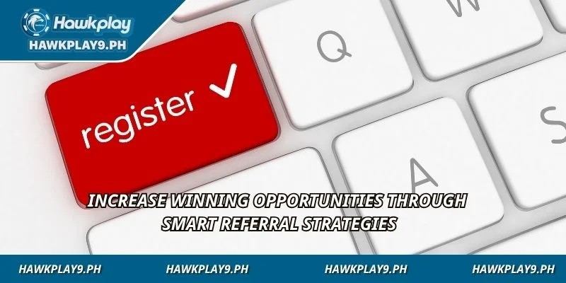 Increase winning opportunities through smart referral strategies