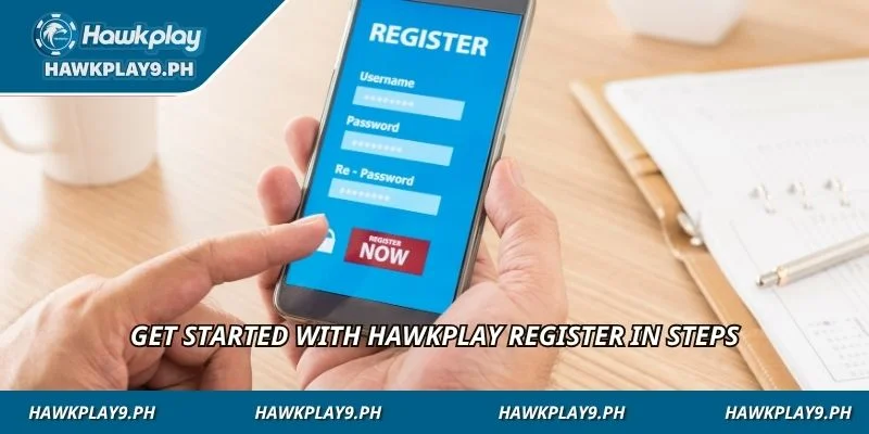 Get started with HAWKPLAY register in steps