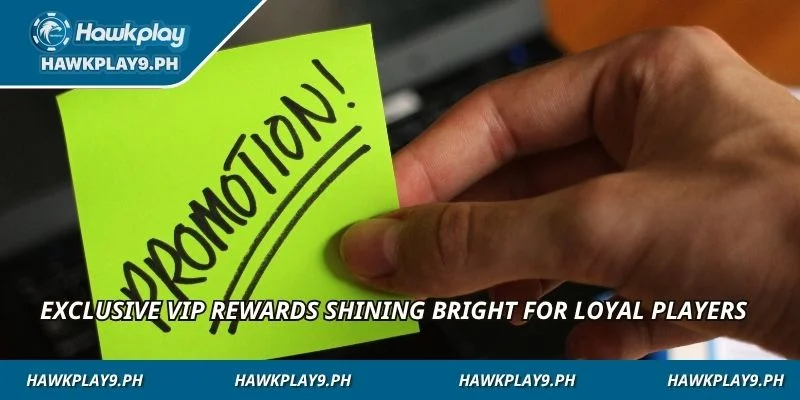 Exclusive VIP rewards shining bright for loyal players